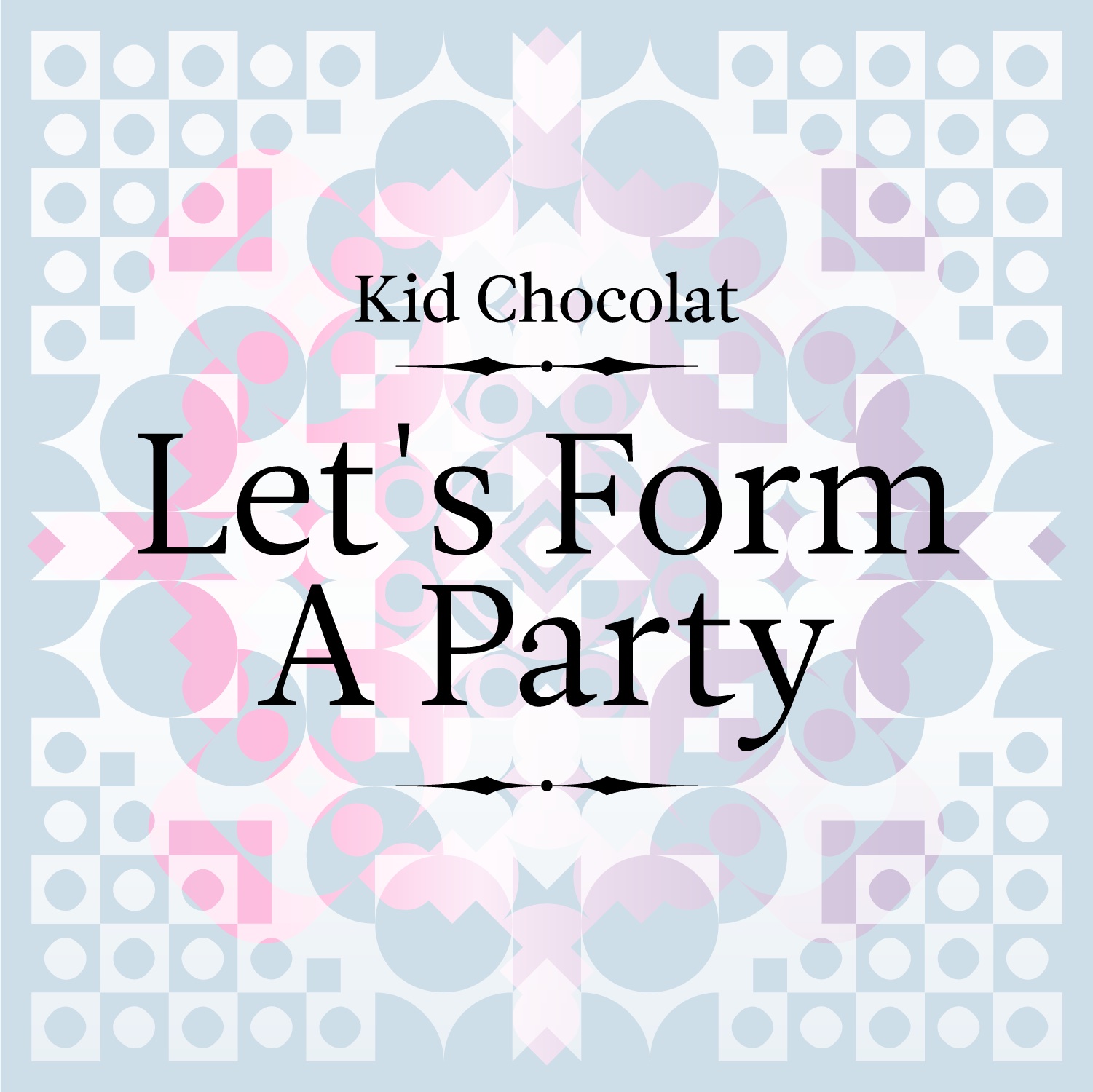 lets form a party